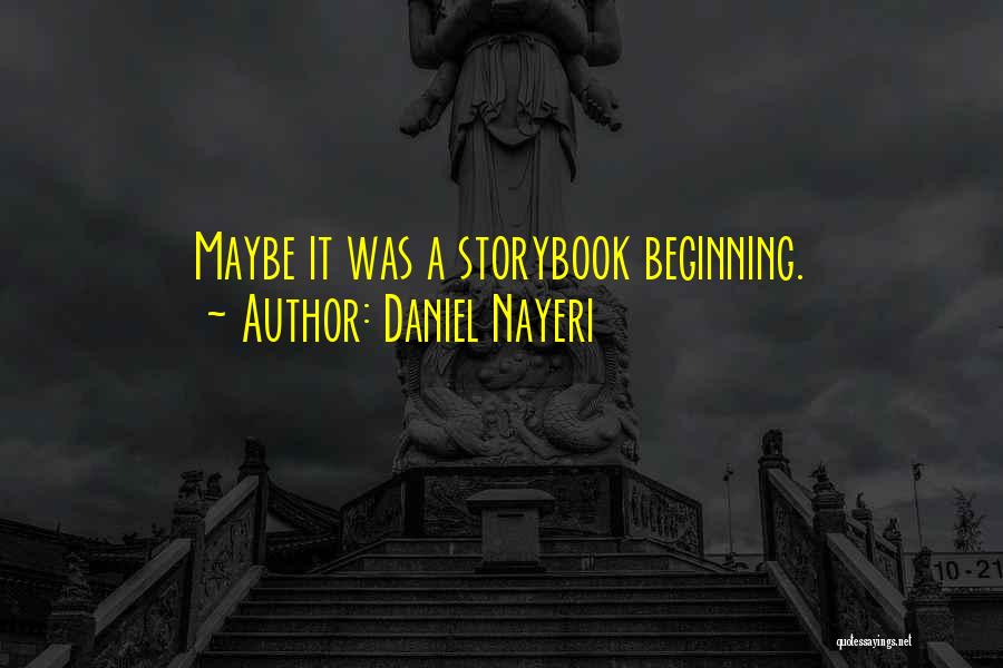 Best Storybook Quotes By Daniel Nayeri