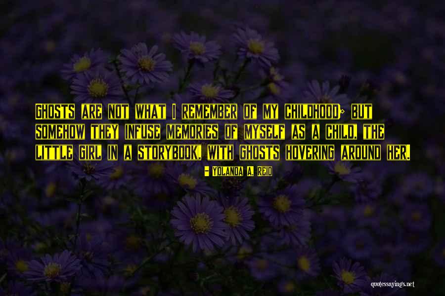 Best Storybook Quotes By Yolanda A. Reid Best Storybook Quotes By Yolanda A. Reid
