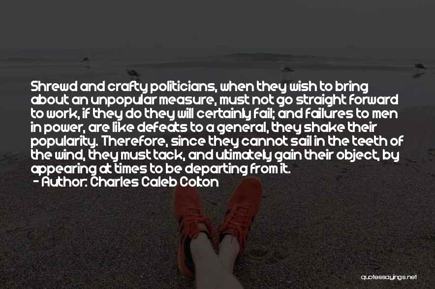 Best Straight Forward Quotes By Charles Caleb Colton