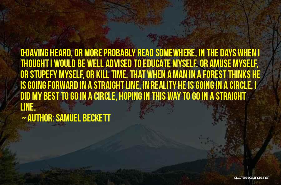 Best Straight Forward Quotes By Samuel Beckett