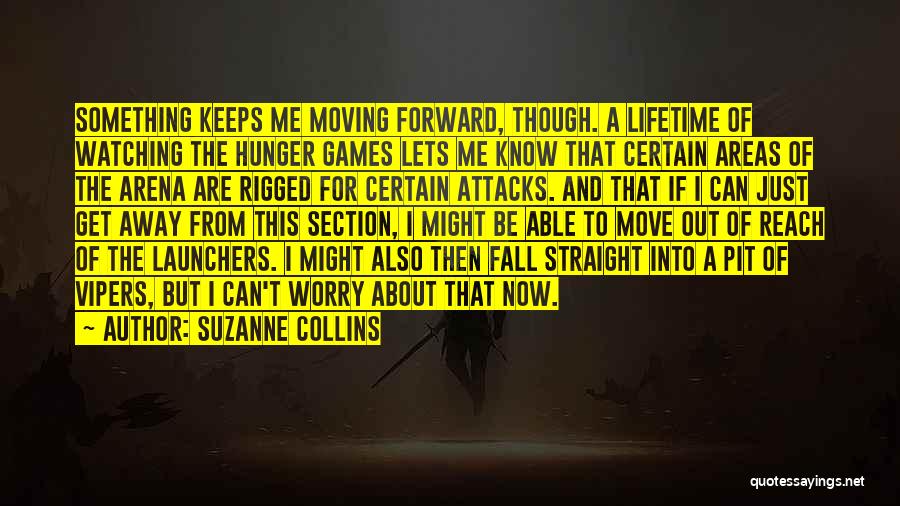 Best Straight Forward Quotes By Suzanne Collins