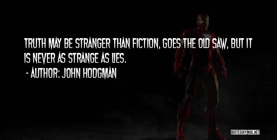 Best Stranger Than Fiction Quotes By John Hodgman