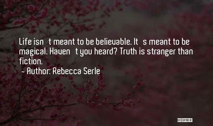 Best Stranger Than Fiction Quotes By Rebecca Serle