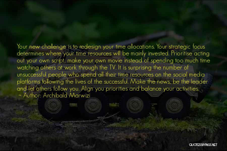 Best Strategic Management Quotes By Archibald Marwizi