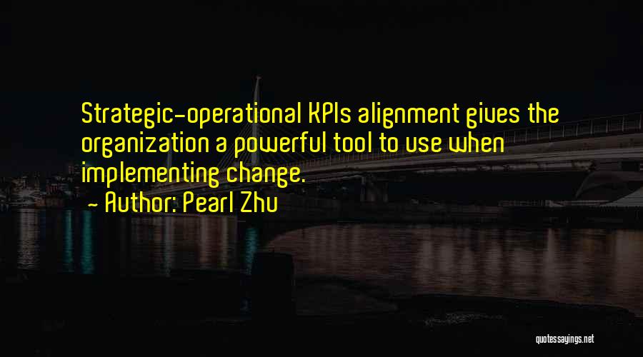 Best Strategic Management Quotes By Pearl Zhu