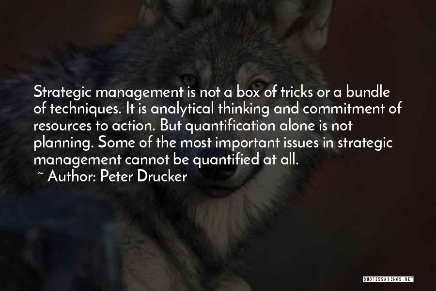 Best Strategic Management Quotes By Peter Drucker