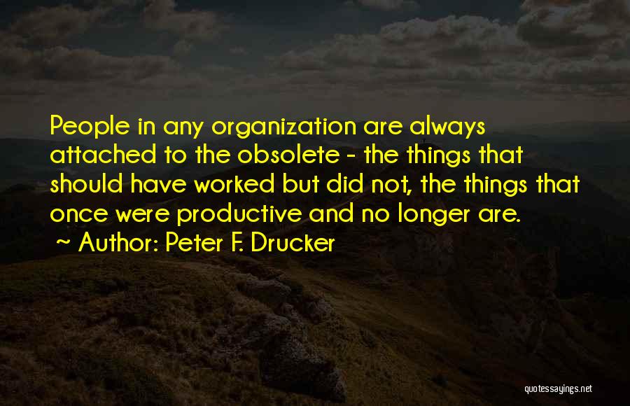 Best Strategic Management Quotes By Peter F. Drucker