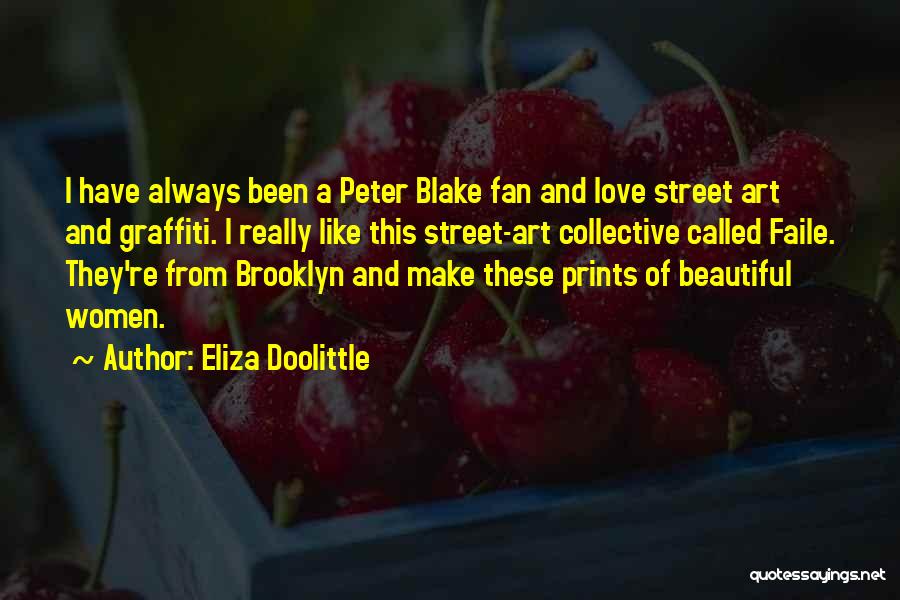 Best Street Art Quotes By Eliza Doolittle