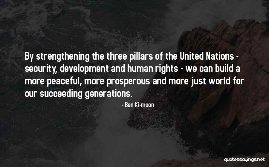 Best Strengthening Quotes By Ban Ki-moon Best Strengthening Quotes By Ban Ki-moon