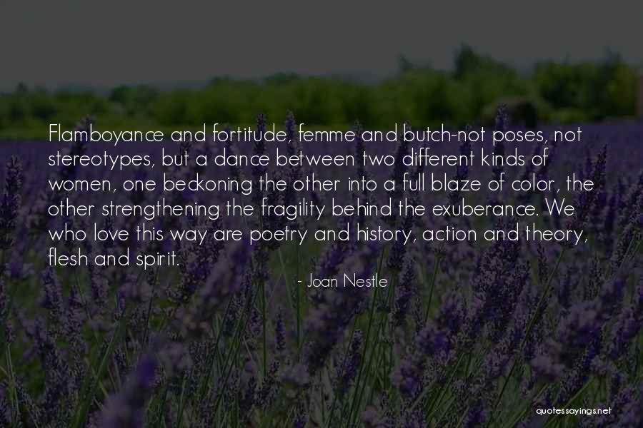 Best Strengthening Quotes By Joan Nestle Best Strengthening Quotes By Joan Nestle