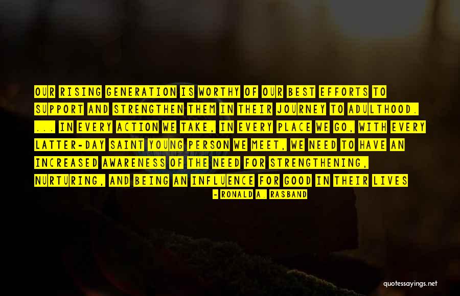 Best Strengthening Quotes By Ronald A. Rasband Best Strengthening Quotes By Ronald A. Rasband