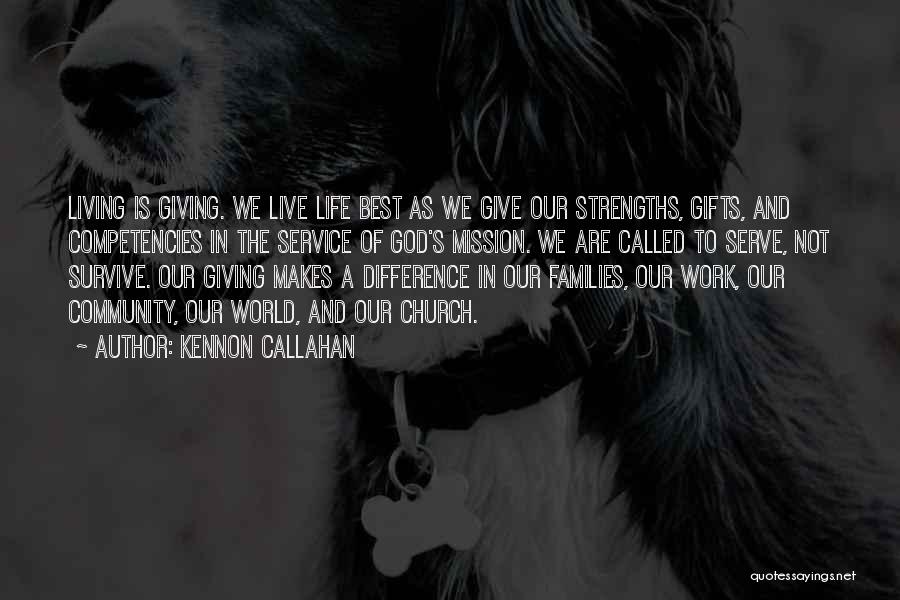 Best Strengths Quotes By Kennon Callahan