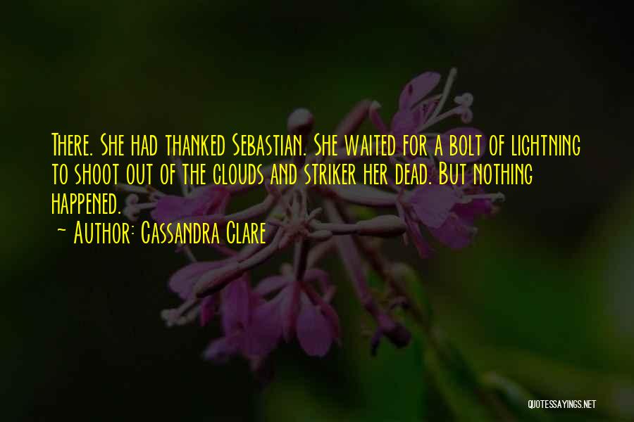Best Striker Quotes By Cassandra Clare