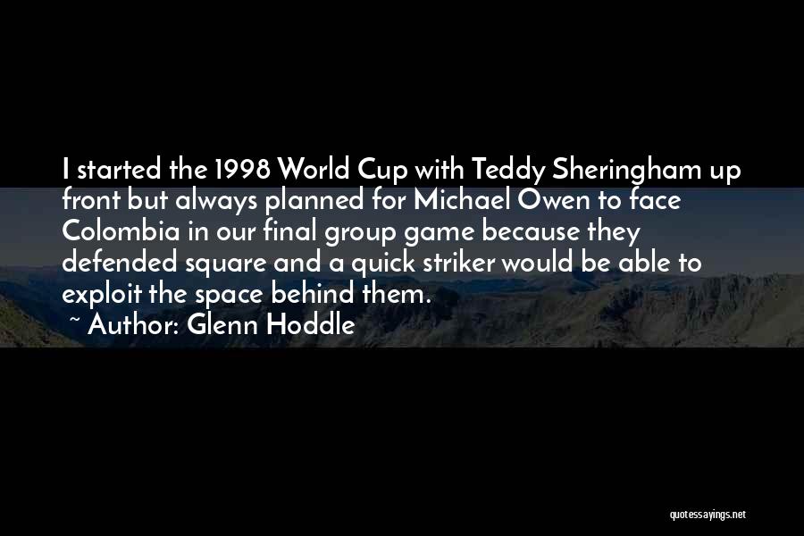 Best Striker Quotes By Glenn Hoddle