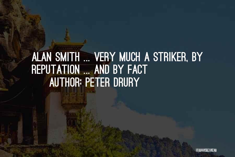 Best Striker Quotes By Peter Drury