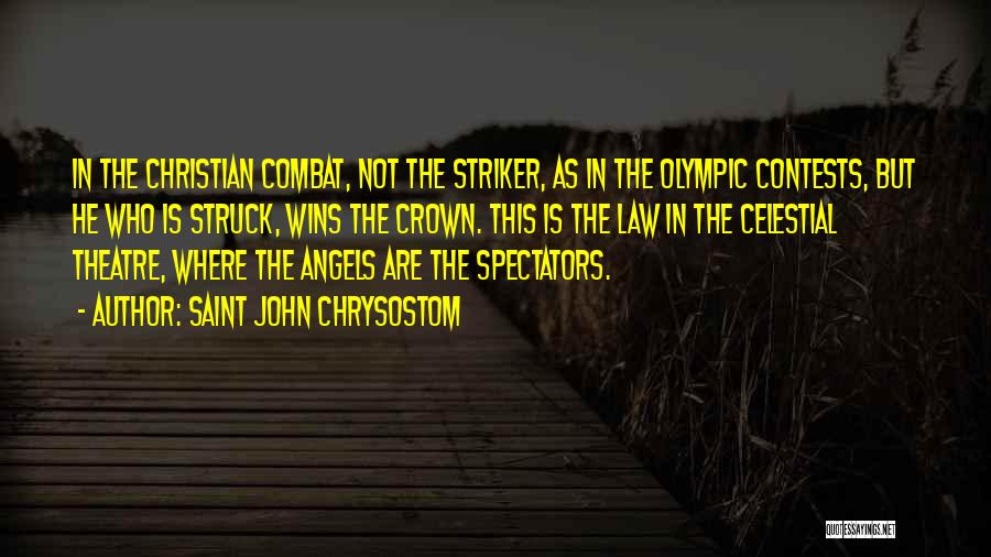Best Striker Quotes By Saint John Chrysostom