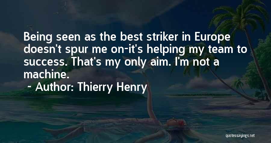 Best Striker Quotes By Thierry Henry