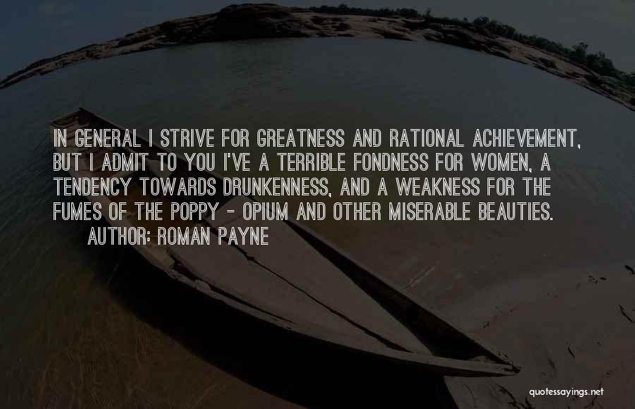 Best Strive For Greatness Quotes By Roman Payne