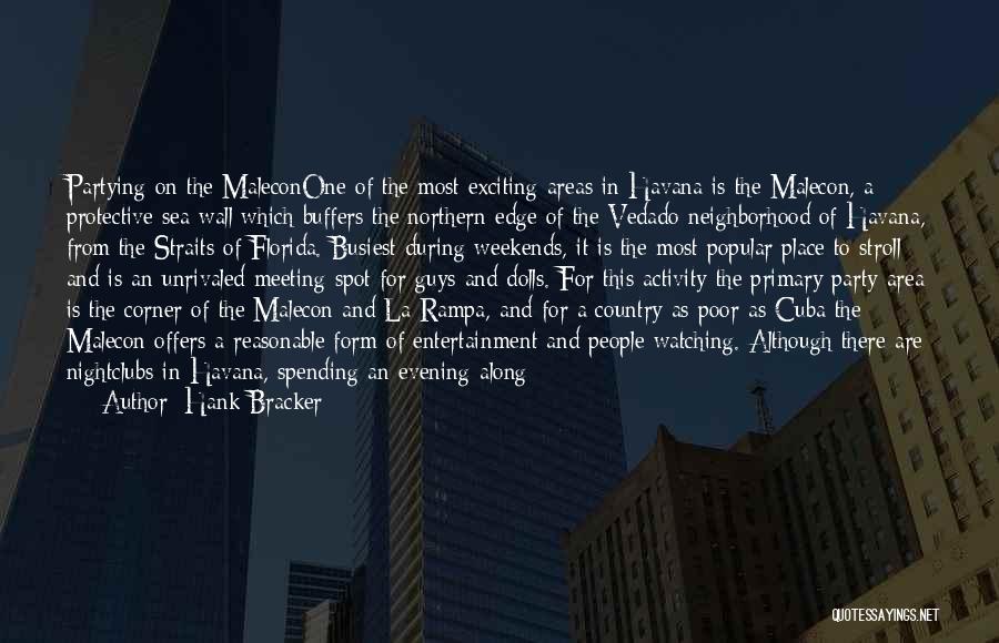 Best Stroll Quotes By Hank Bracker Best Stroll Quotes By Hank Bracker