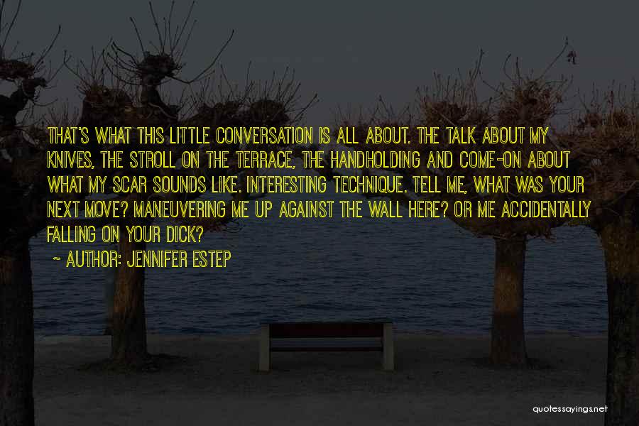 Best Stroll Quotes By Jennifer Estep