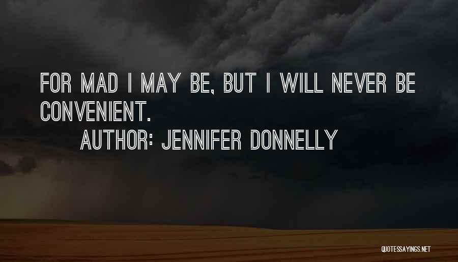Best Strong Willed Quotes By Jennifer Donnelly