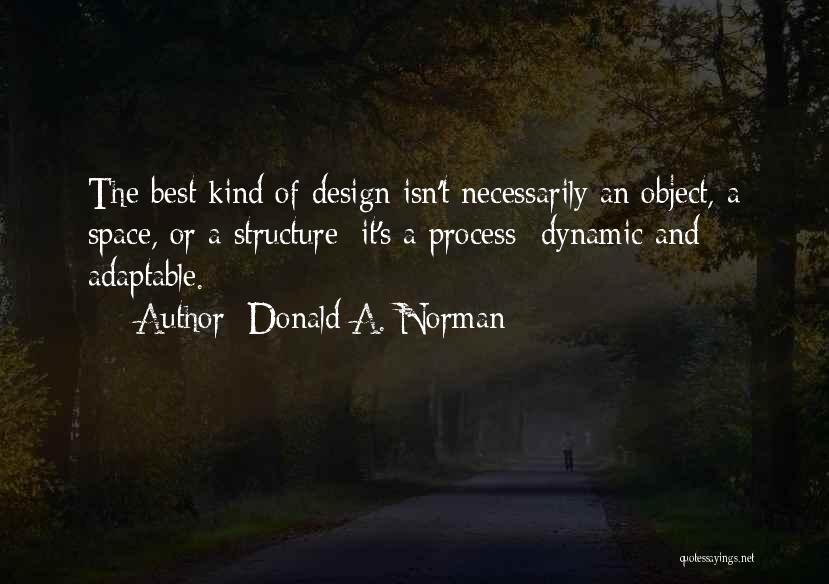 Best Structure Quotes By Donald A. Norman