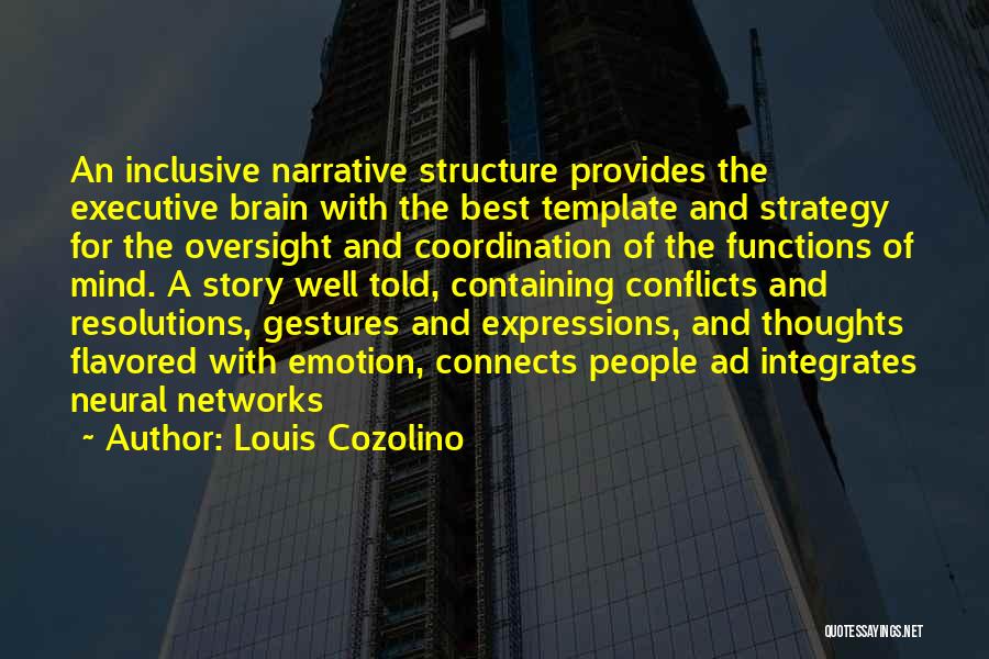 Best Structure Quotes By Louis Cozolino