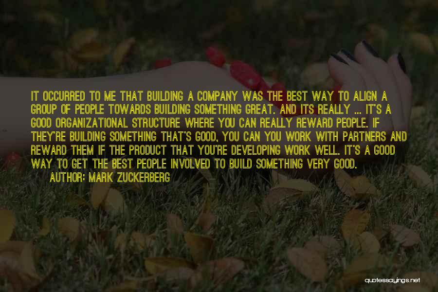 Best Structure Quotes By Mark Zuckerberg