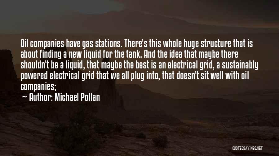 Best Structure Quotes By Michael Pollan