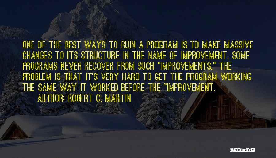 Best Structure Quotes By Robert C. Martin