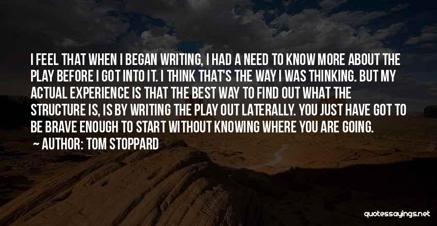 Best Structure Quotes By Tom Stoppard