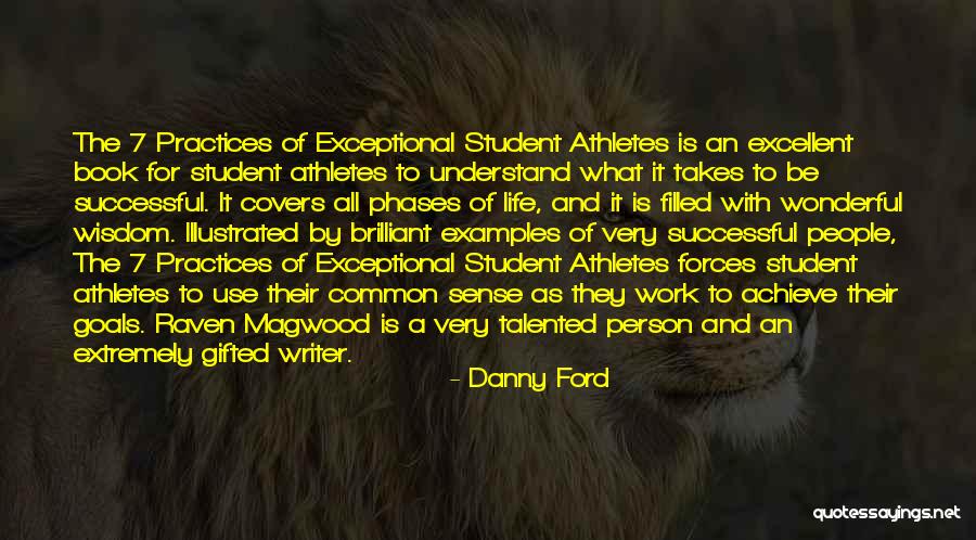 Best Student Athlete Quotes By Danny Ford Best Student Athlete Quotes By Danny Ford
