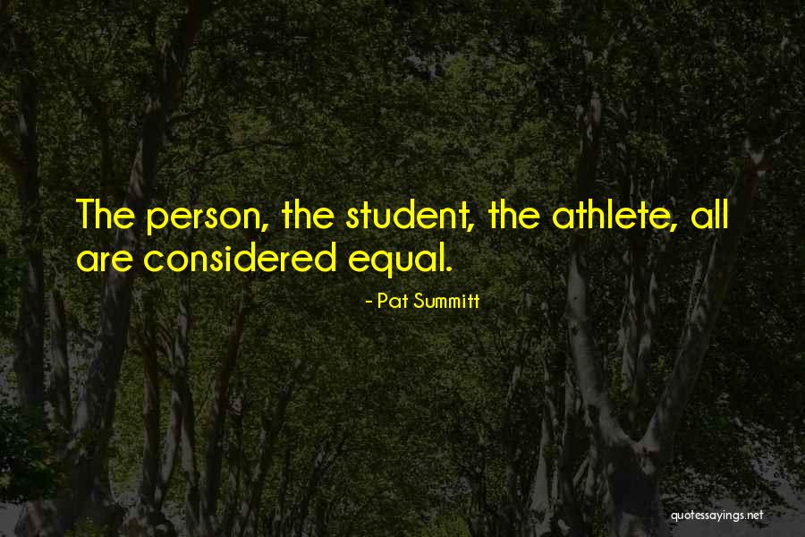 Best Student Athlete Quotes By Pat Summitt Best Student Athlete Quotes By Pat Summitt