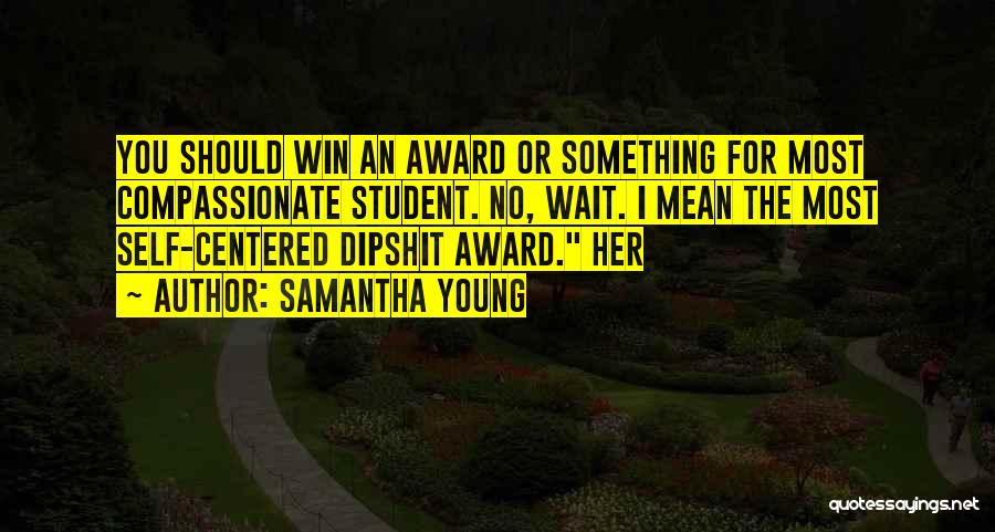 Best Student Award Quotes By Samantha Young