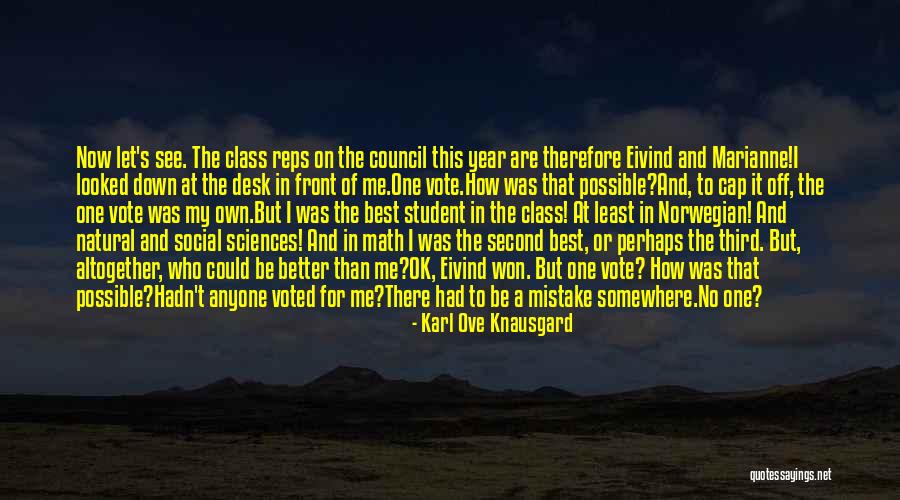 Best Student Council Quotes By Karl Ove Knausgard Best Student Council Quotes By Karl Ove Knausgard
