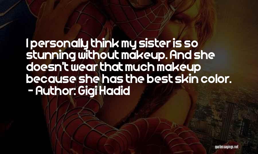 Best Stunning Quotes By Gigi Hadid