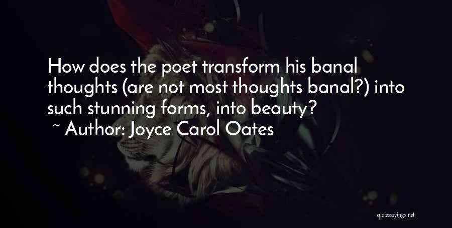 Best Stunning Quotes By Joyce Carol Oates