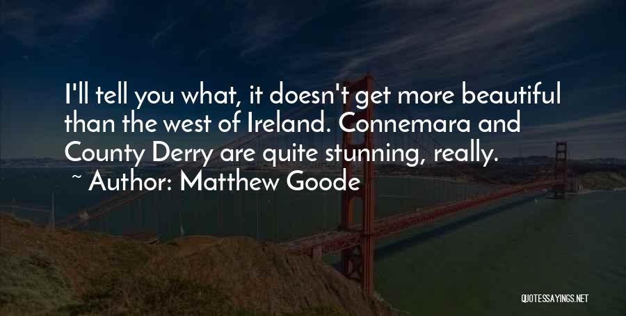 Best Stunning Quotes By Matthew Goode