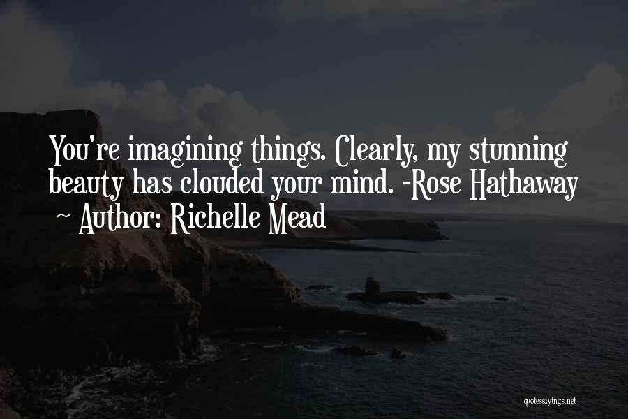 Best Stunning Quotes By Richelle Mead