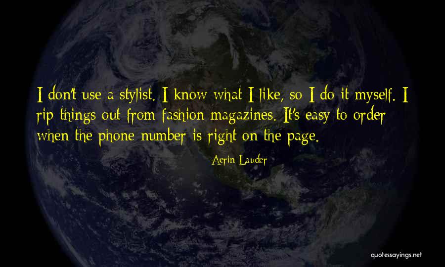 Best Stylist Quotes By Aerin Lauder