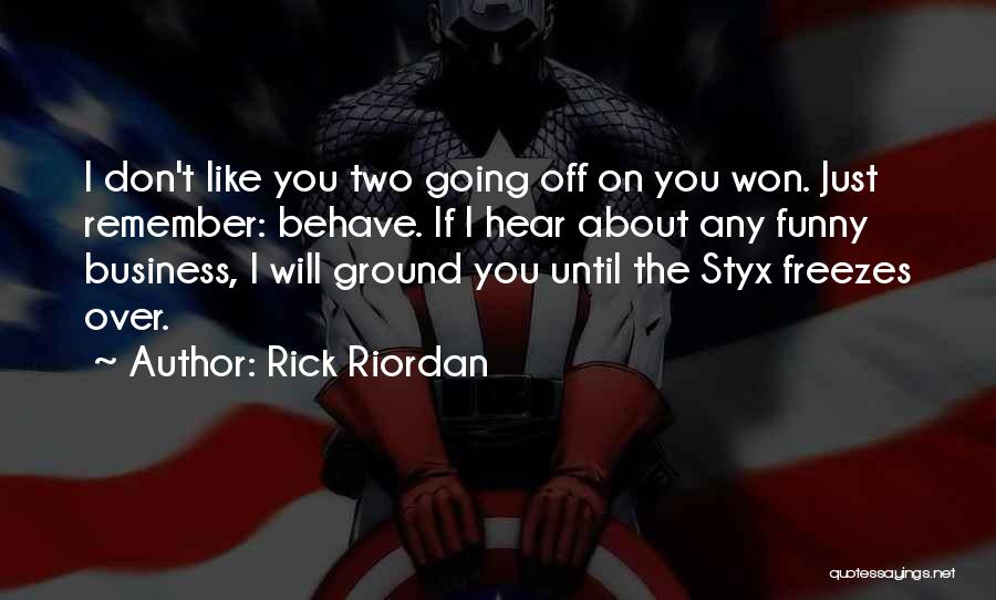 Best Styx Quotes By Rick Riordan
