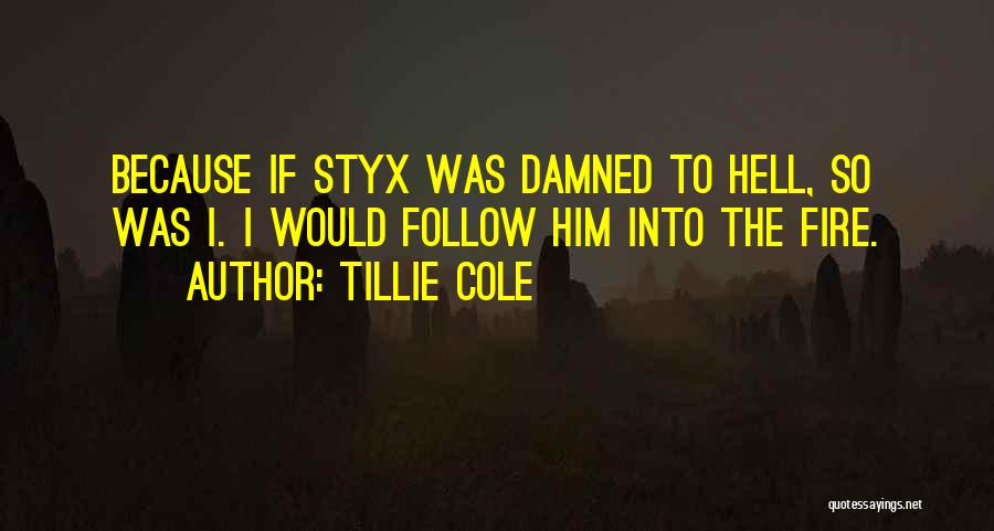 Best Styx Quotes By Tillie Cole