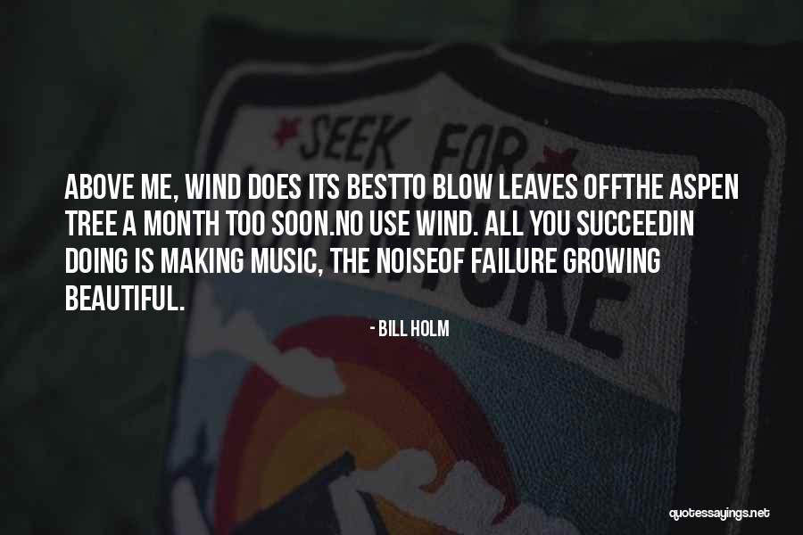 Best Succeed Quotes By Bill Holm Best Succeed Quotes By Bill Holm