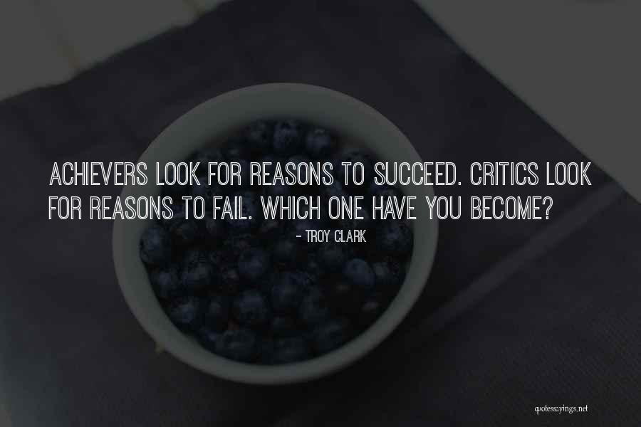 Best Succeed Quotes By Troy Clark Best Succeed Quotes By Troy Clark