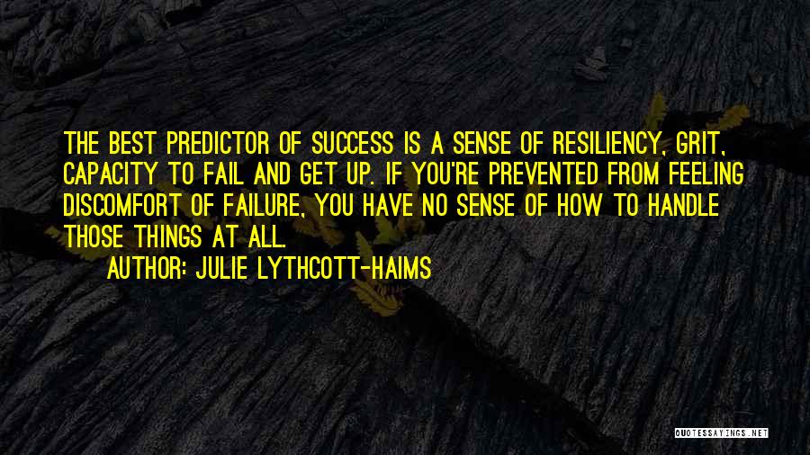 Best Success And Failure Quotes By Julie Lythcott-Haims