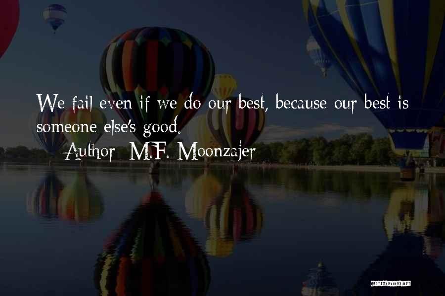 Best Success Quotes By M.F. Moonzajer