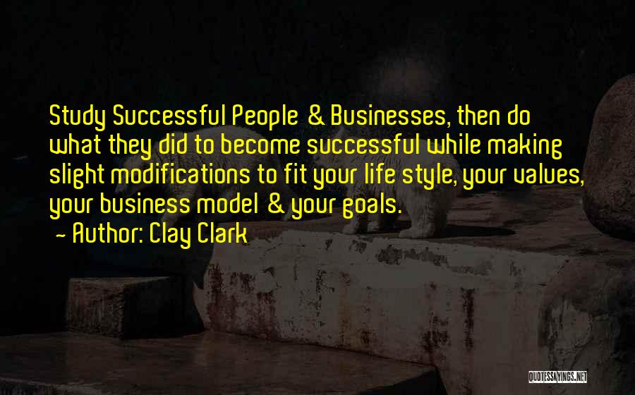 Best Successful Business Quotes By Clay Clark