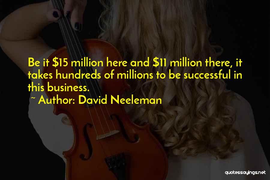 Best Successful Business Quotes By David Neeleman