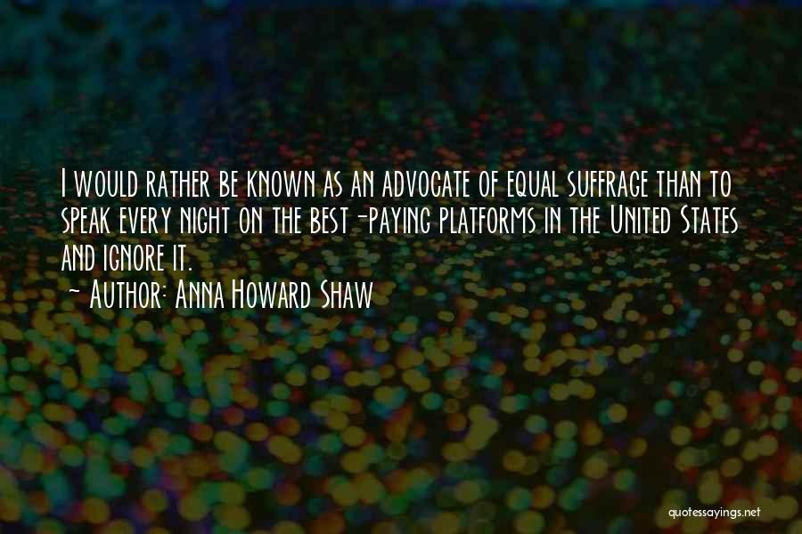Best Suffrage Quotes By Anna Howard Shaw