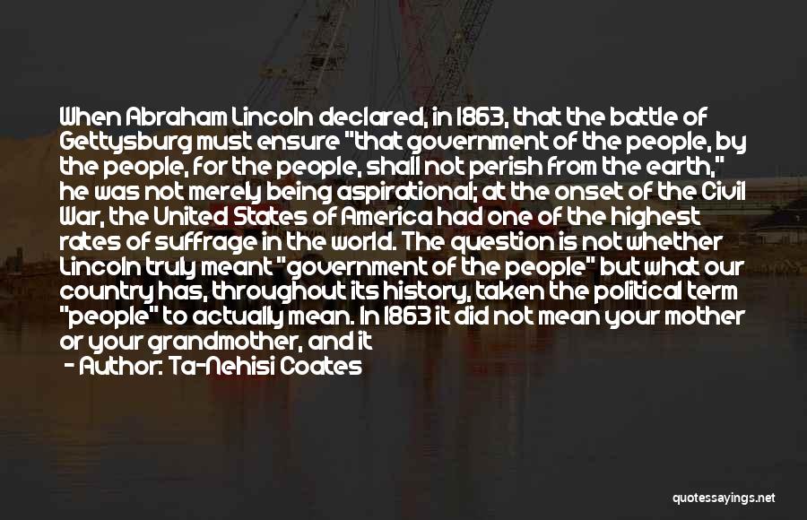 Best Suffrage Quotes By Ta-Nehisi Coates